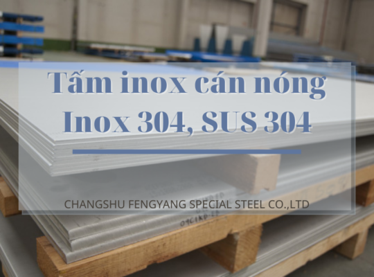 Giá tốt tại xưởng Tấm inox cán nóng, tấm inox 304