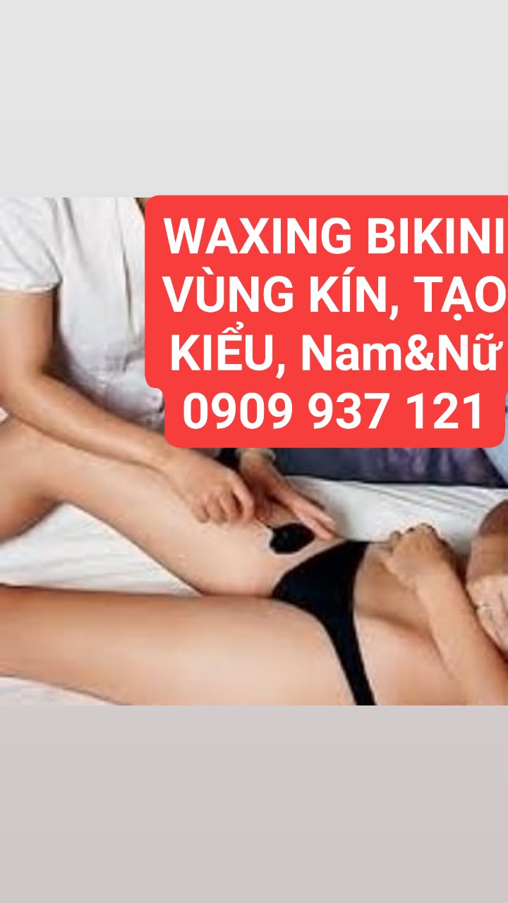 Waxing Bikini Vùng Kín Spa tại nhà cho nam nữ hcm 400k