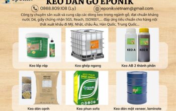 Cung Cấp Các Dòng Keo Dán Trong Ngành Gỗ Nội Thất