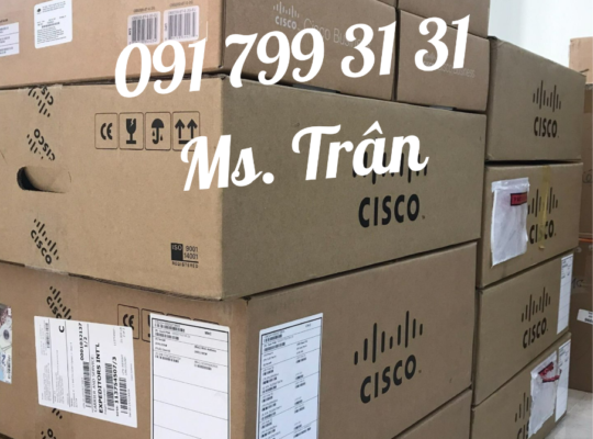 BÁN PHÂN PHỐI CISCO GIÁ TỐT NHẤT, GIAO HÀNG TOÀN QUỐC