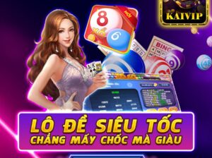 Kaivip.net-game bài tài xỉu đổi thưởng uy tín,tỉ lệ nổ hũ cao nhất Việt Nam