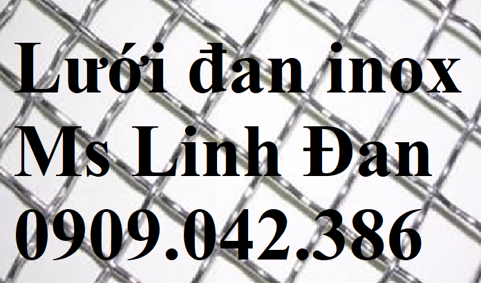 Chuyên cung cấp lưới inox,lưới hàn inox,lưới inox 201,304