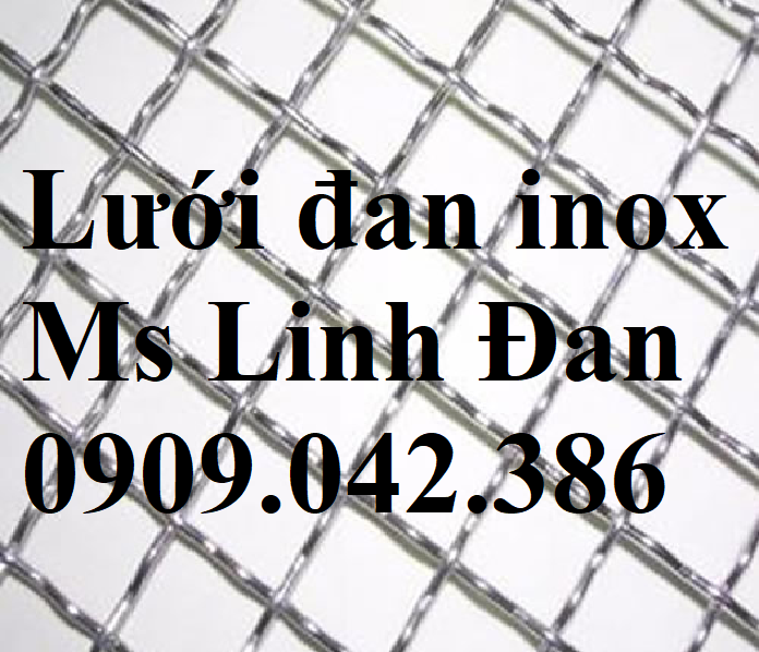 Chuyên cung cấp lưới inox,lưới hàn inox,lưới inox 201,304