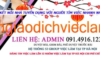 HỆ THỐNG 60 GROUP VIỆC LÀM TẠI sangiaodichvieclamvietnam@gmail.com