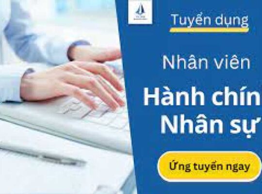 TUYỂN NV HÀNH CHÍNH NHÂN SỰ