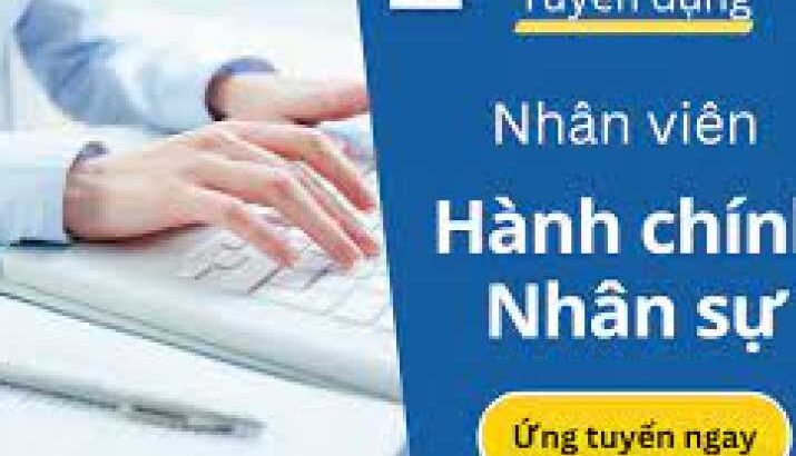 TUYỂN NV HÀNH CHÍNH NHÂN SỰ