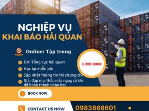 Chiêu sinh lớp Nghiệp vụ Khai hải quan cơ bản toàn quốc (Có lớp học online)