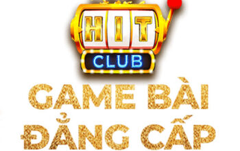 Tổng quan về cổng game Hitclub – link tải