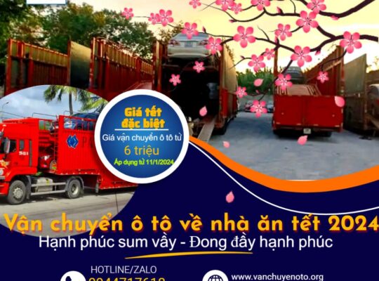 Gửi xe ô tô từ Sài Gòn ra Hà Nội tết 2024