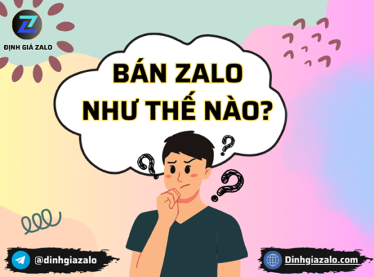 Bán Zalo Như Thế Nào Để Không Bị Scam Mất Nick