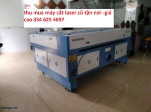 Thu mua máy cắt laser cũ tận nơi- 034 625 5697