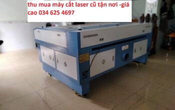 Thu mua máy cắt laser cũ tận nơi- 034 625 5697